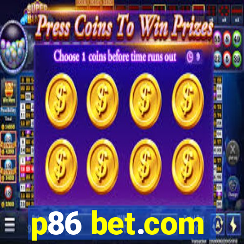 p86 bet.com